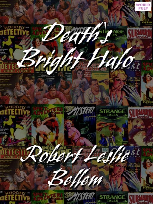 Title details for Death's Bright Halo by Robert Leslie Bellem - Available